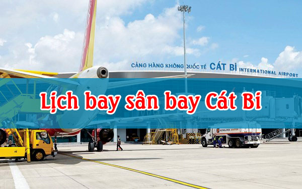 lịch bay sân bay cát bi