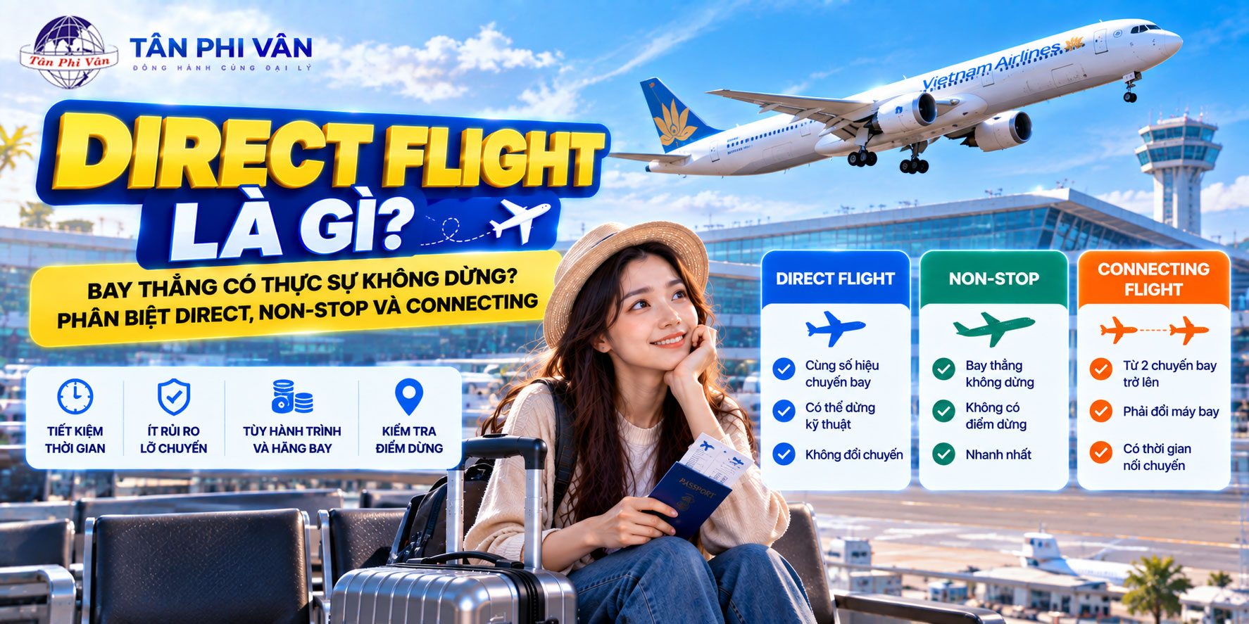 Direct flight là gì? Bay thẳng có phải không dừng? 1 direct flight vé máy bay